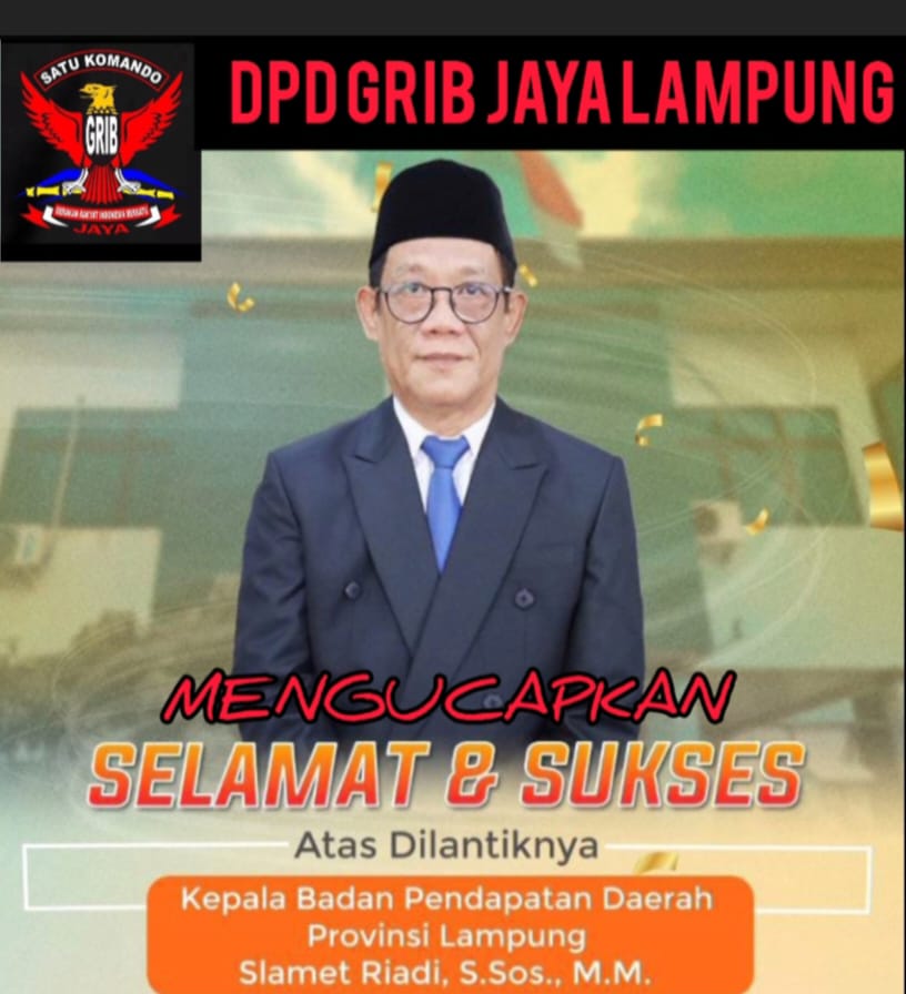 Sekretaris Daerah DPD Grib Jaya Provinsi Lampung dan Jajaran Pengurus Ucapkan Selamat kepada Slamet Riyadi, S.Sos., M.M.