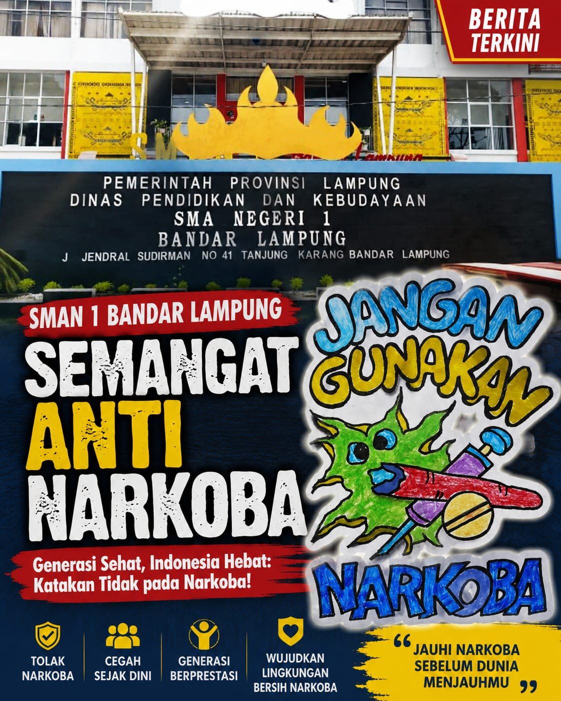 SMAN 1 BANDAR LAMPUNG, YANG BERALAMAT DI JALAN JENDRAL SUDIRMAN NO. 41, KECAMATAN ENGGAL, KOTA BANDAR LAMPUNG, PROVINSI LAMPUNG